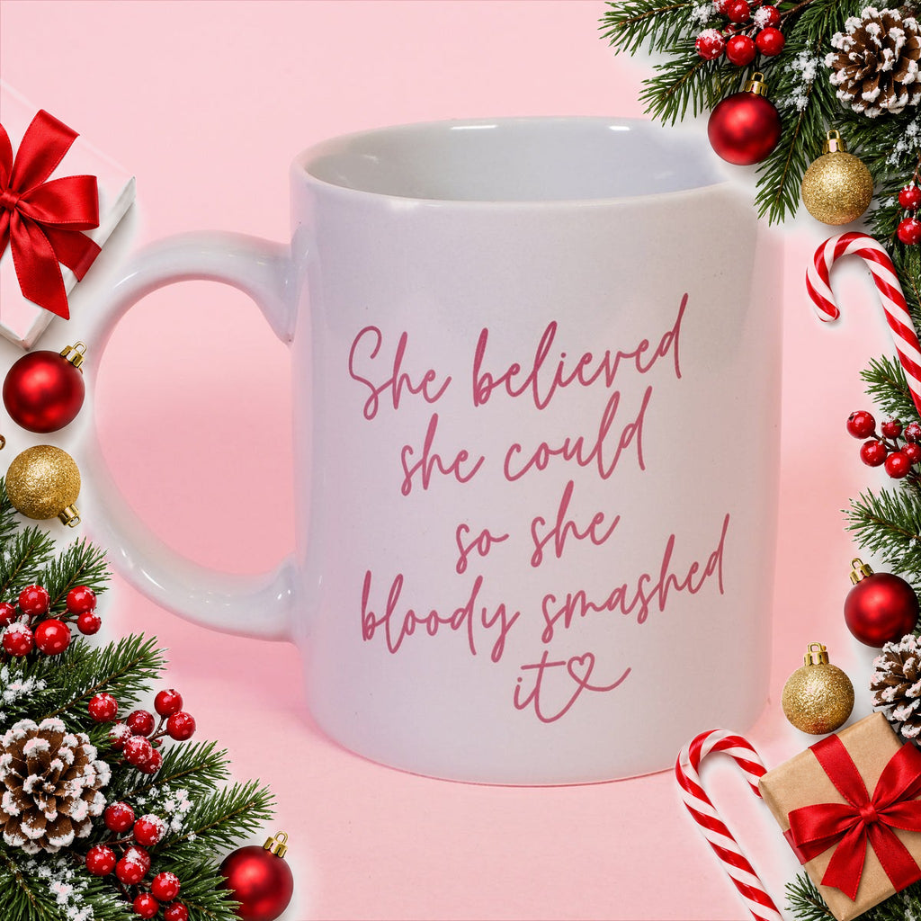 she believed she could slogan mug a funny gift for her — Christmas stocking filler gift