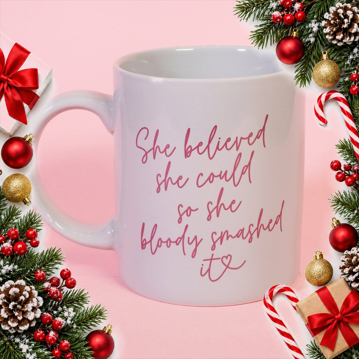 she believed she could slogan mug a funny gift for her — Christmas stocking filler gift